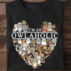 I'm An Owlaholic Heart Cute Owl Shirt